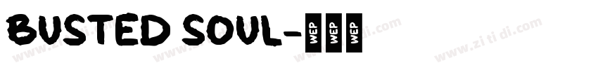 busted soul字体转换